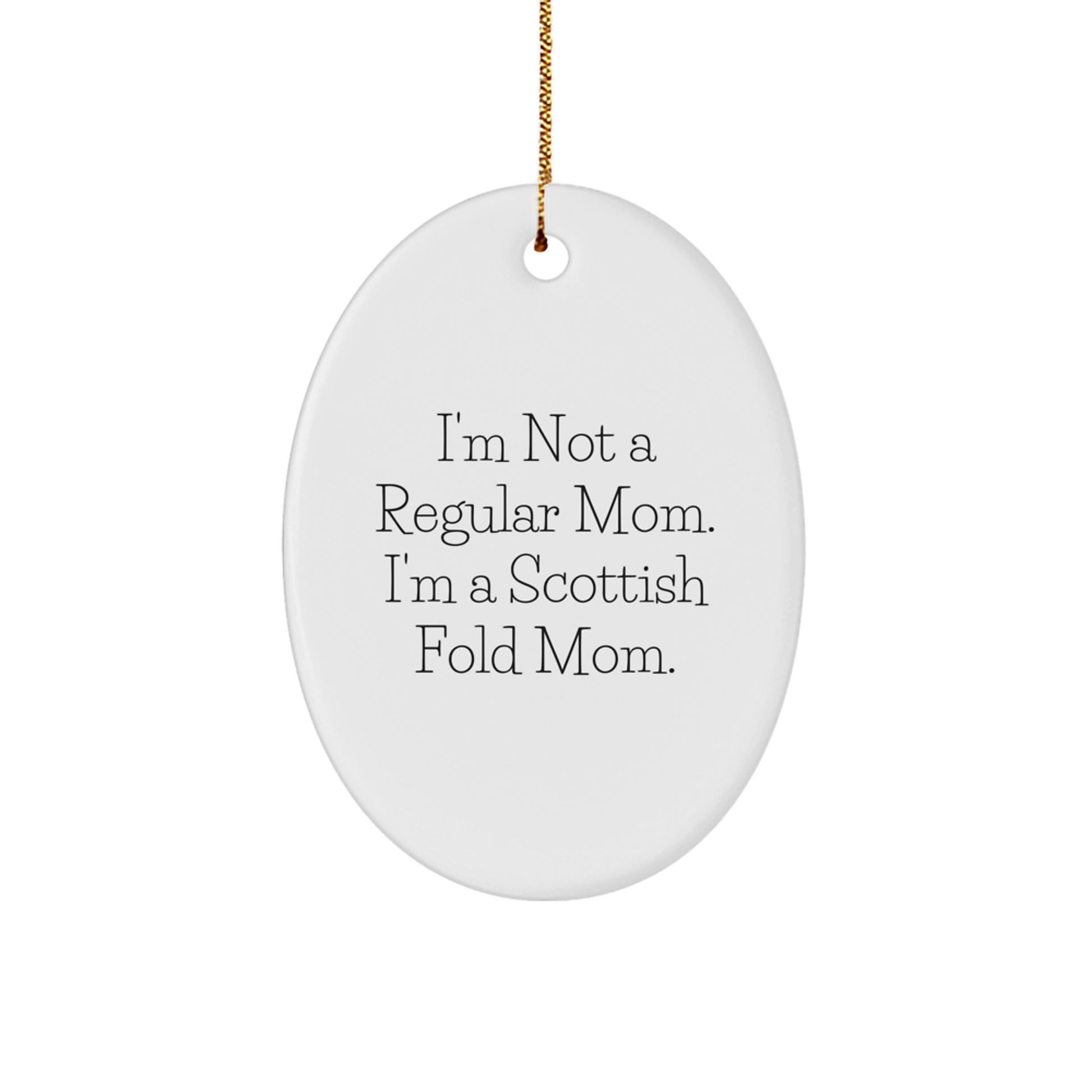 Scottish Fold Cat Mom Funny Oval Ornament Gifts from Mom to Scottish Fold Cat Lover - Unique Christmas Decorations - Image 1