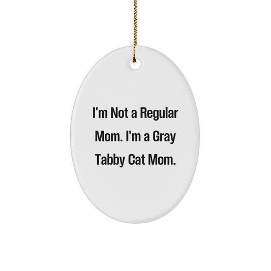 Funny Gray Tabby Cat Mom Oval Ornament Gifts for Gray Tabby Cat Lovers from Family - Image 1