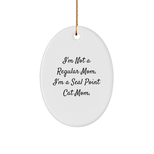Seal Point Cat Mom Christmas Oval Ornament Funny Quote Gifts from Mom to Seal Point Cat Lover - Image 1