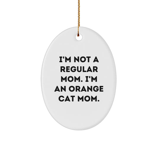 Funny Orange Cat Mom Gifts for Orange Cat Lovers - Oval Ornament Christmas Unique Gifts from Friends to Family - Image 1