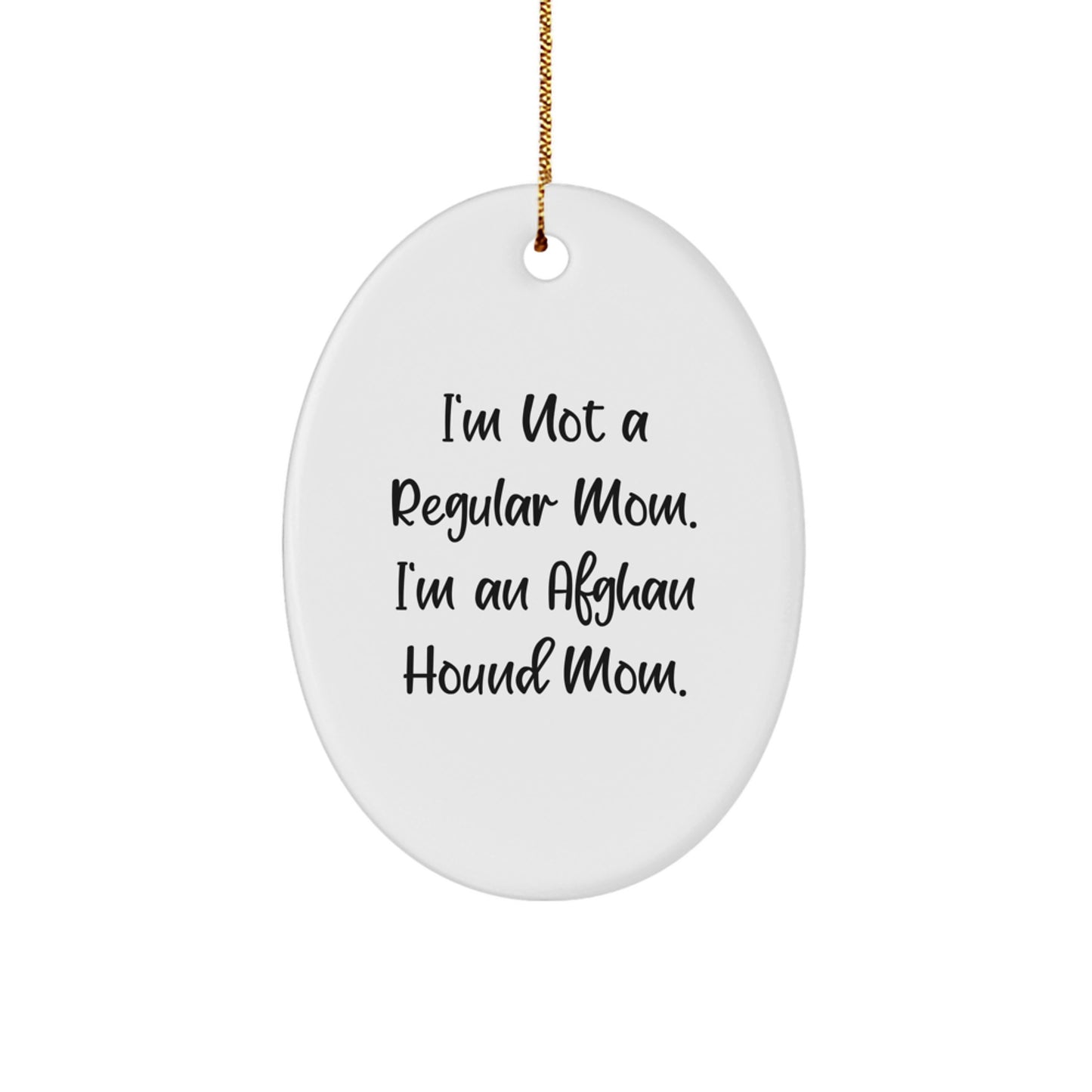 Funny Afghan Hound Mom Gifts from Mom to Family, Unique Christmas Unique Gifts for Afghan Hound Dog Owners, Oval Ornament - Image 1