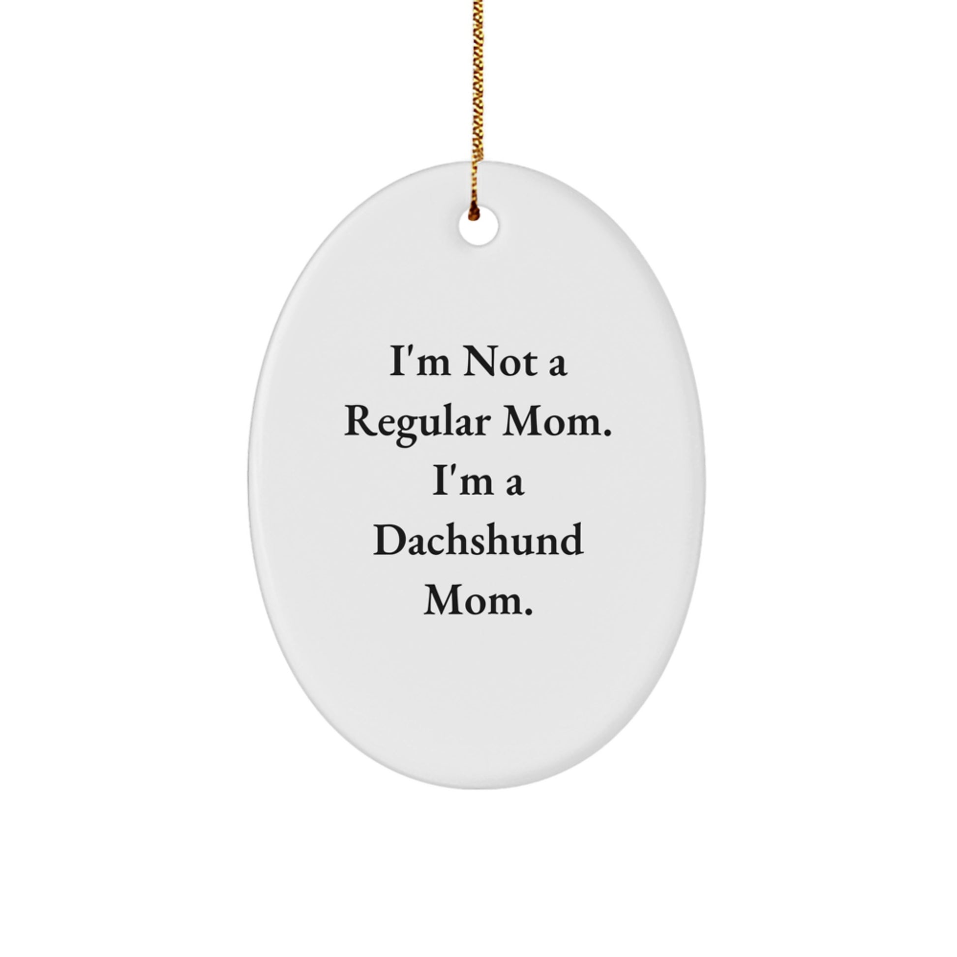 Funny Dachshund Dog Mom Gifts Christmas Oval Ornament for Women from Family Friends - Image 1