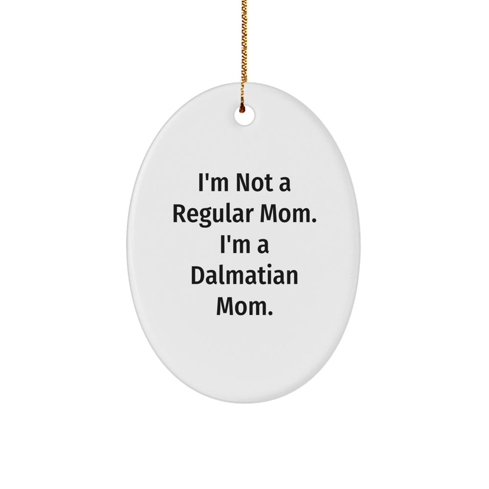 Dalmatian Dog Mom Gifts for Friends, Family, or Coworkers - Funny Christmas Ornament for the Home - Image 1