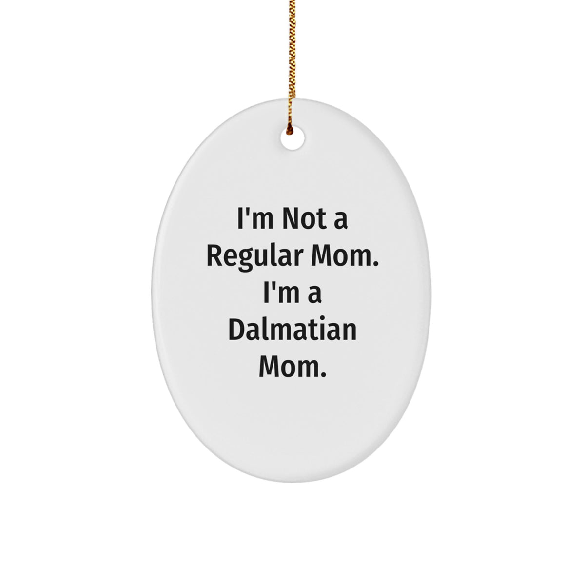 Dalmatian Dog Mom Gifts for Friends, Family, or Coworkers - Funny Christmas Ornament for the Home - Image 1