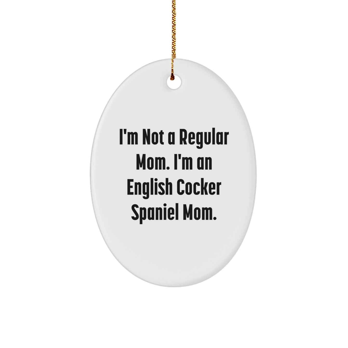 Funny English Cocker Spaniel Dog Mom Gifts from Friends for Christmas Unique Oval Ornaments - Image 1