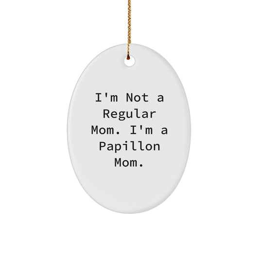 Papillon Mom Oval Ornament Gifts from Family, Friends, and Coworkers for Christmas - Image 1