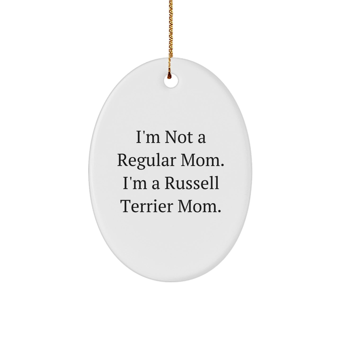 Funny Russell Terrier Dog Mom Oval Ornament, Christmas Unique Gifts, Gifts from Mom, Gifts for Russell Terrier Dog Lover - Image 1