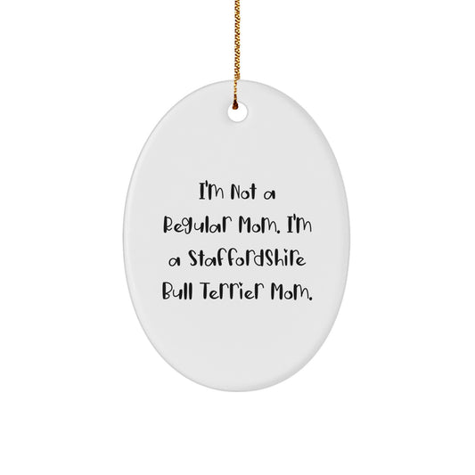 Staffordshire Bull Terrier Dog Mom Funny Oval Ornament Gifts from Family for Christmas - Image 1