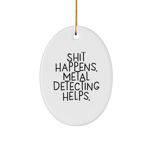 Funny Metal Detecting Oval Ornament Gifts for Men Christmas Metal Detecting Friends, Metal Detecting Decor, Gifts from Husband to Metal Detecting Sweetheart - Image 1