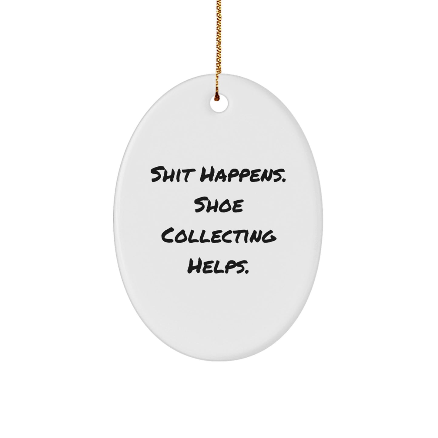 Funny Shoe Collecting Gifts from Friends and Family, Cute Oval Ornament for Christmas Unique Presents - Image 1