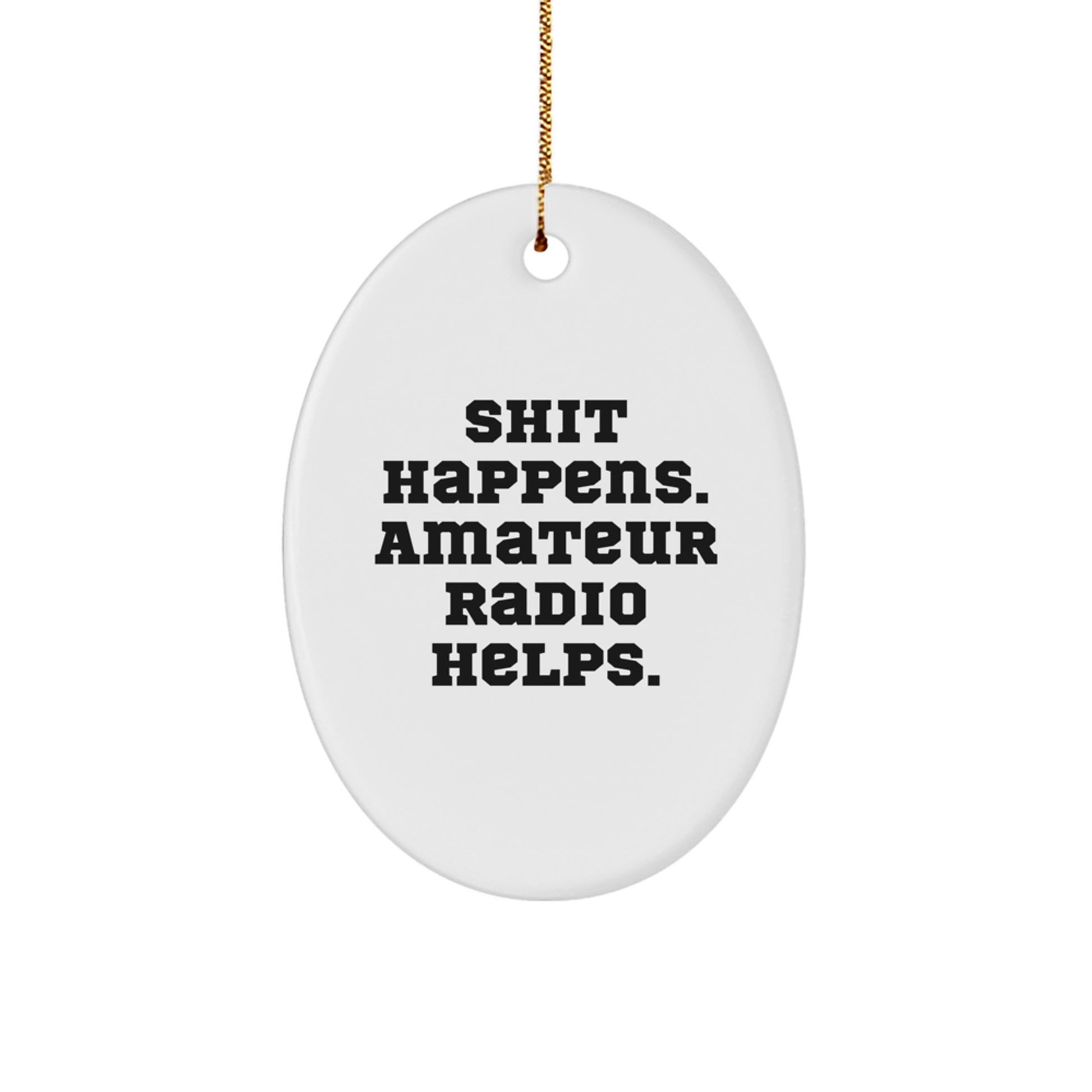 Funny Amateur Radio Oval Ornament Gifts from Friends, Men and Women for Christmas Unique - Image 1