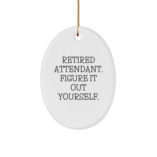 Funny Quote Attendant Gifts from Men Friends to Attendant Friends for Christmas Unique Decorations Oval Ornament - Image 1