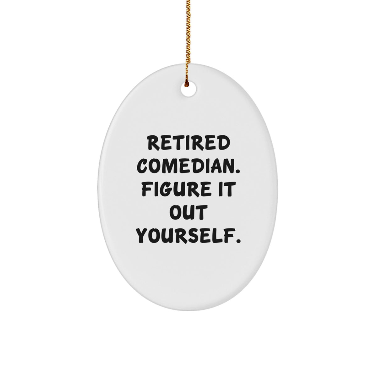 Christmas Unique Gift for Her Comedian Ornament Present – Retired Comedian - Image 1
