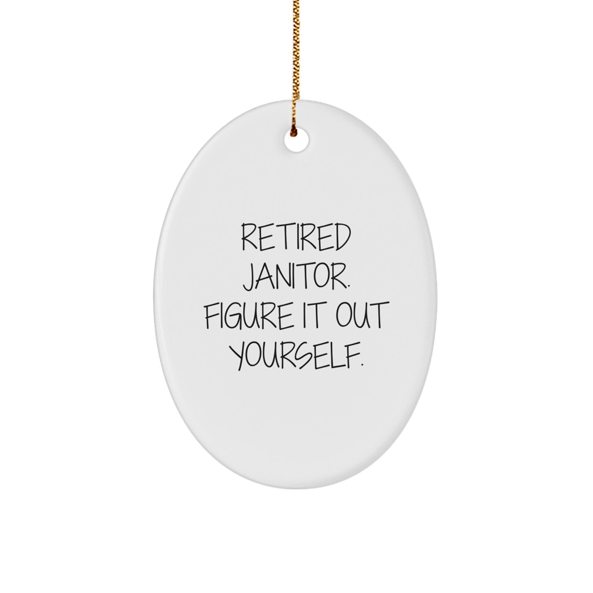 Funny Janitor Gift, Oval Ornament for Janitor Friends, Christmas Unique Gifts from Friends for Janitor Men - Image 1