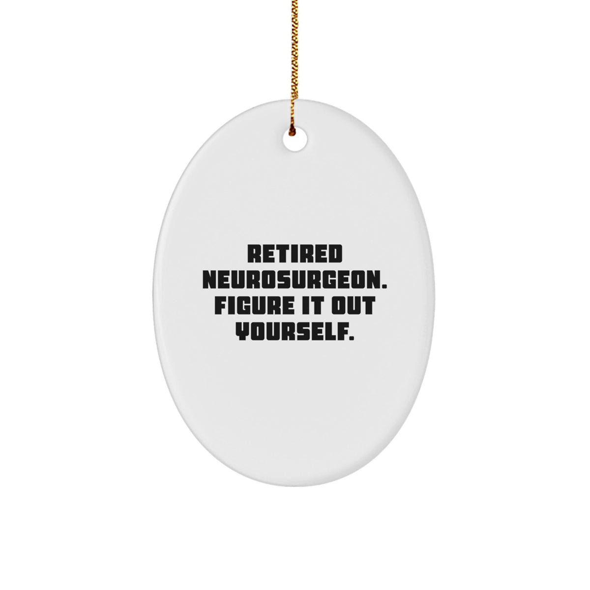 For Him Neurosurgeon Christmas Ornament Keepsake Gift Retired - Image 1