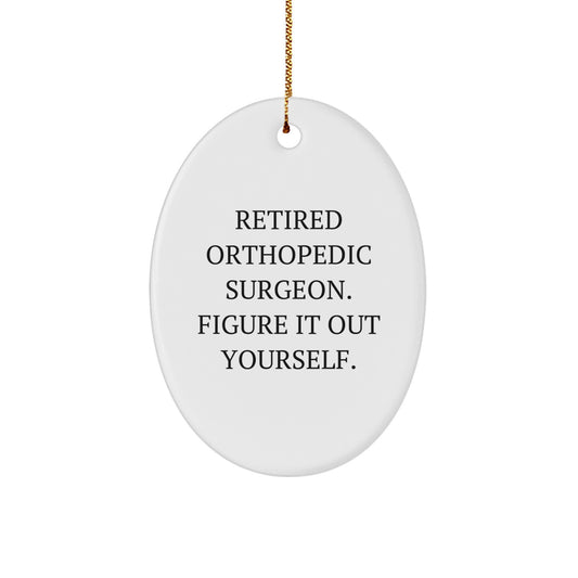 For Him Retired Orthopedic Surgeon Christmas Ornament Keepsake Gift - Image 1