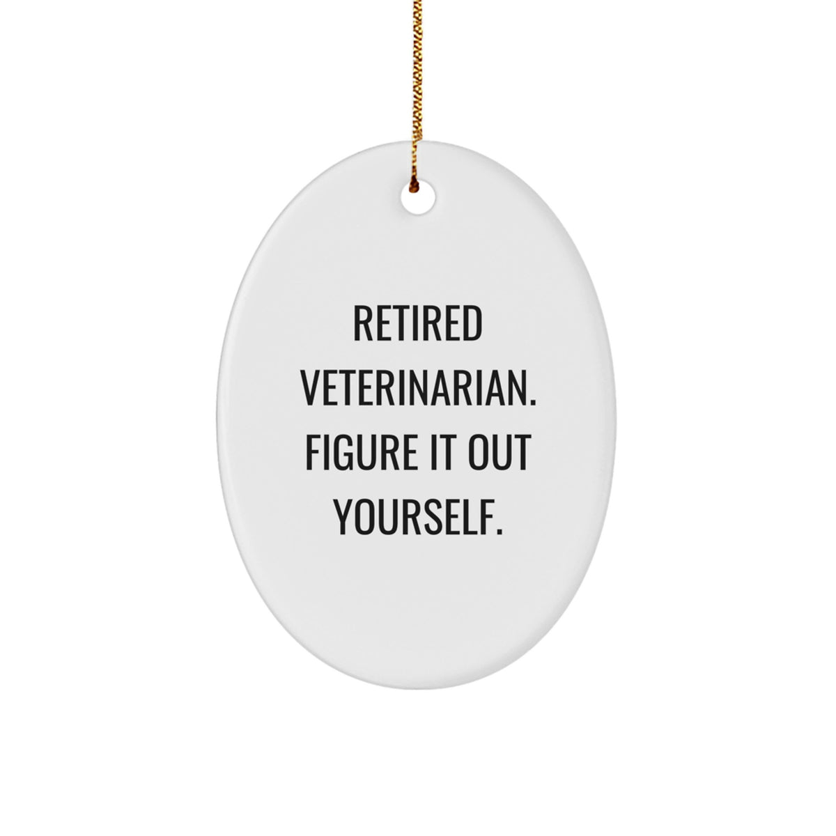 Sassy Veterinarian Christmas Ornament for Friends Novelty Gift - Image 1
