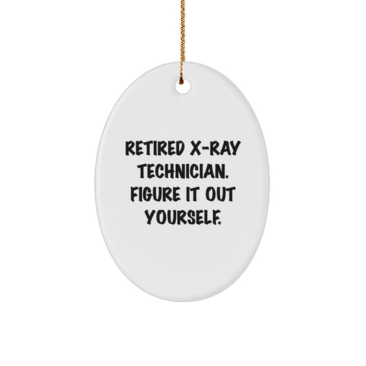 Funny X-Ray Technician Gifts for Men from Friends, Oval Ornament with 'Figure It Out Yourself' Quote, Christmas Unique Gifts - Image 1