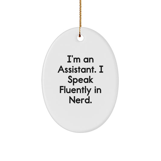 Funny I'm An Assistant Gifts for Men, Unique Oval Ornament for Assistant Friends, Ideal Gift from Men to Assistants at Christmas - Image 1