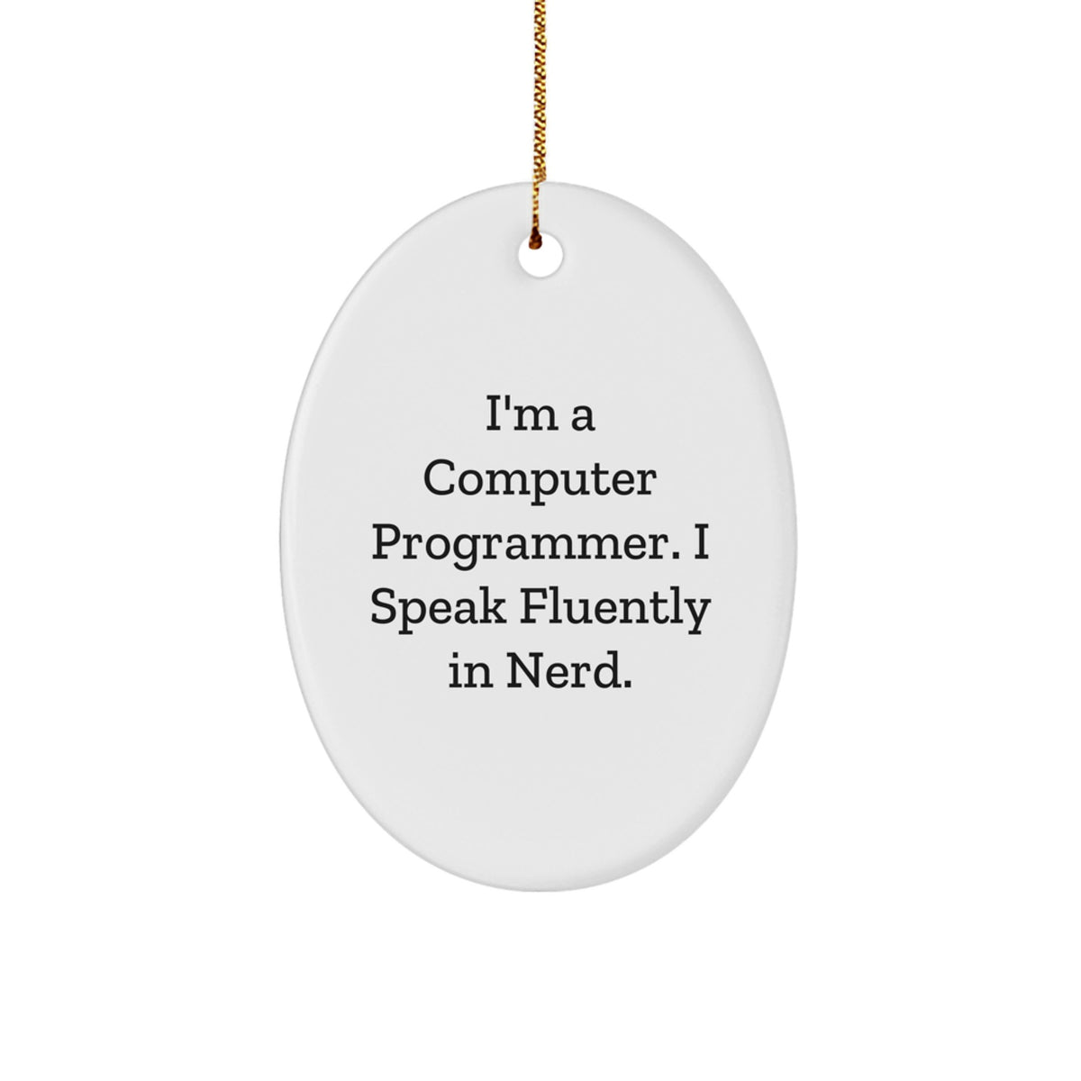 Computer Programmer Christmas Ornament for Him Gift Speak in genius - Image 1