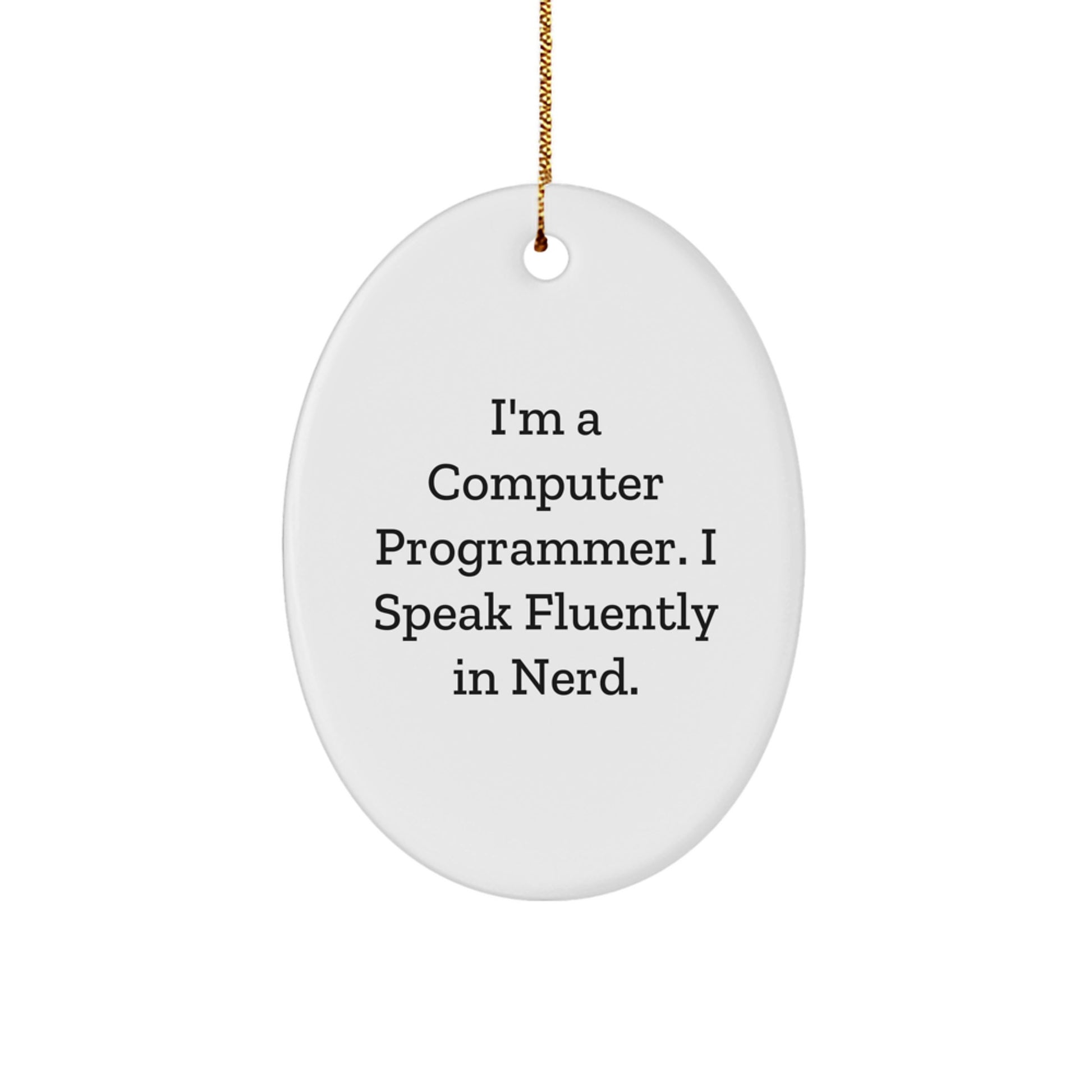 Computer Programmer Christmas Ornament for Him Gift Speak in genius - Image 1