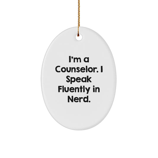 Funny Counselor Gifts from Friends - Oval Ornament I'm A Counselor I Speak Fluently In genius Christmas Unique Decorations - Image 1