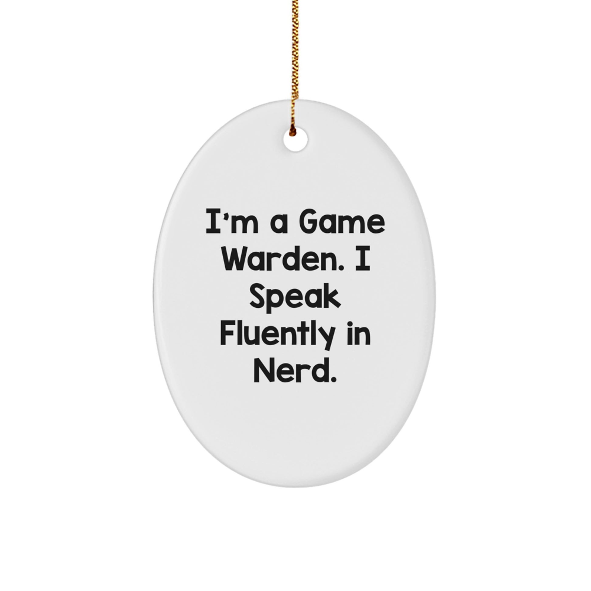 Fun Game Warden Gifts from Friends, Funny Oval Ornament for Men, Christmas Unique Gifts - Image 1