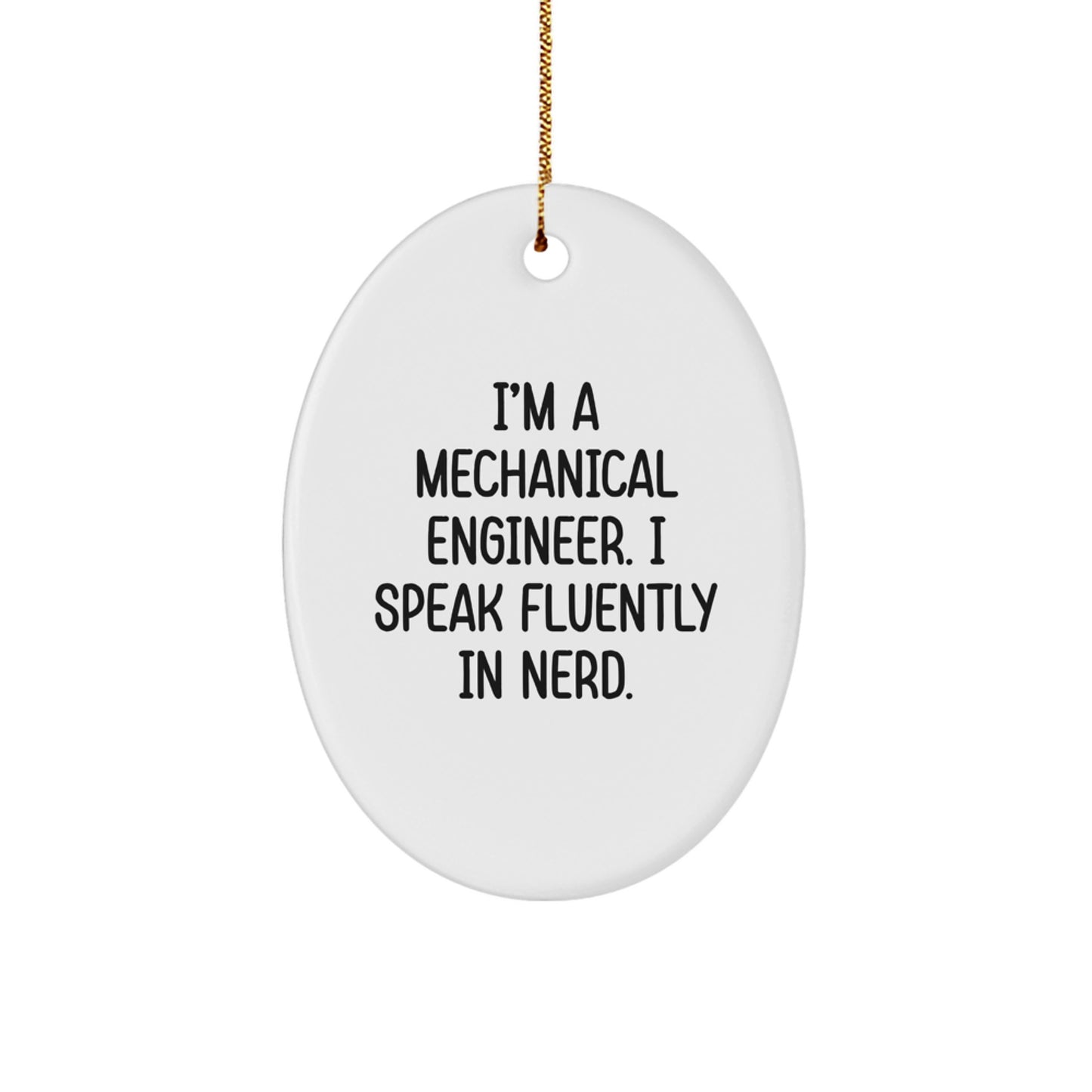 Mechanical Engineer Christmas Ornament Keepsake Gift for Him Funny - Image 1