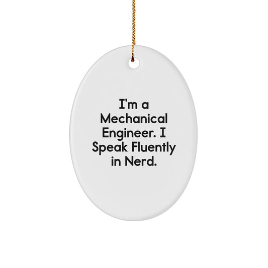 Funny Mechanical Engineer Gifts - I Speak Fluently In genius Oval Ornament, Perfect for Mechanical Engineer Friends and Family, Christmas Unique Gifts for Him or Her - Image 1