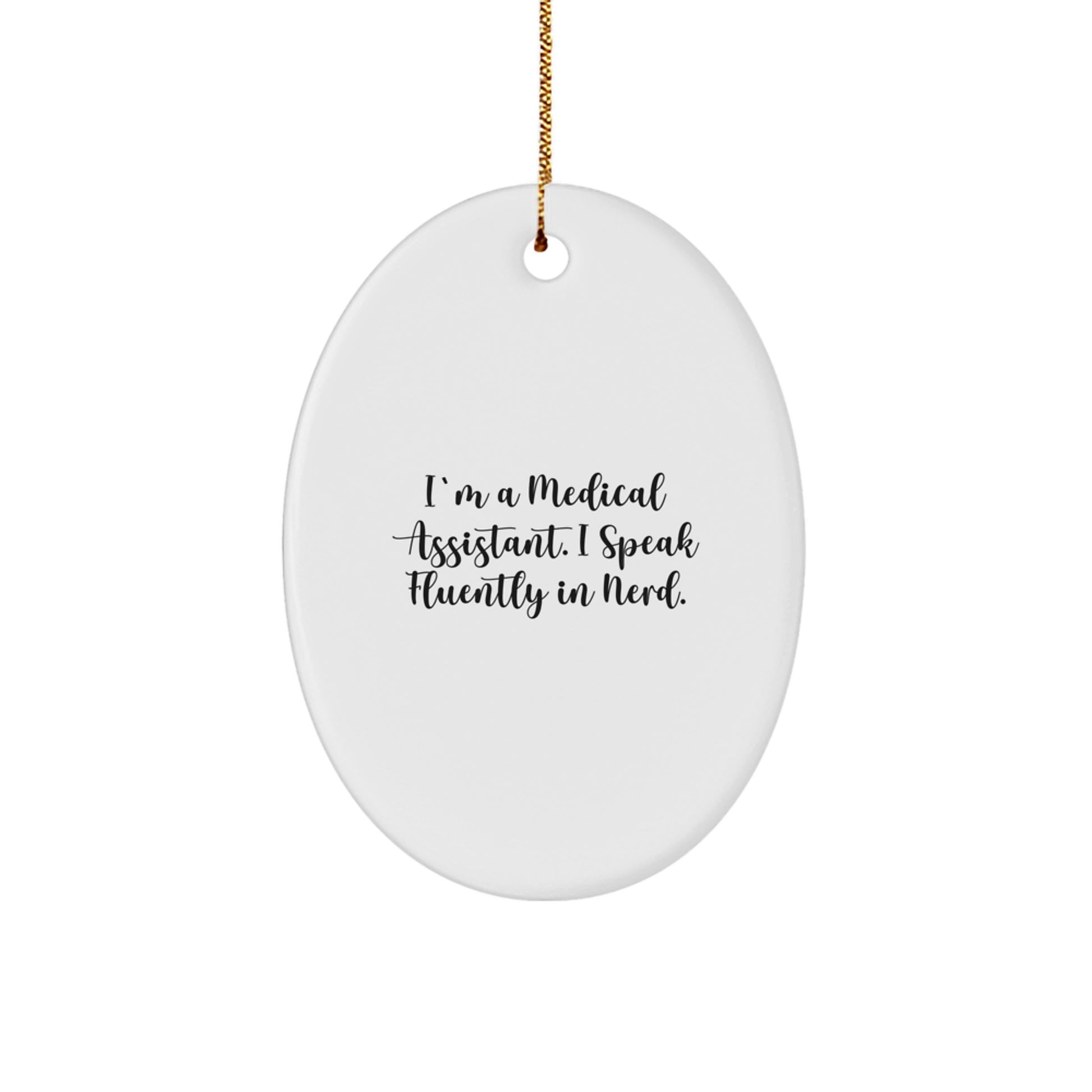 Funny Medical Assistant Oval Ornament Gifts from Friends, Coworkers to Medical Assistants, Christmas Unique Gifts - Image 1