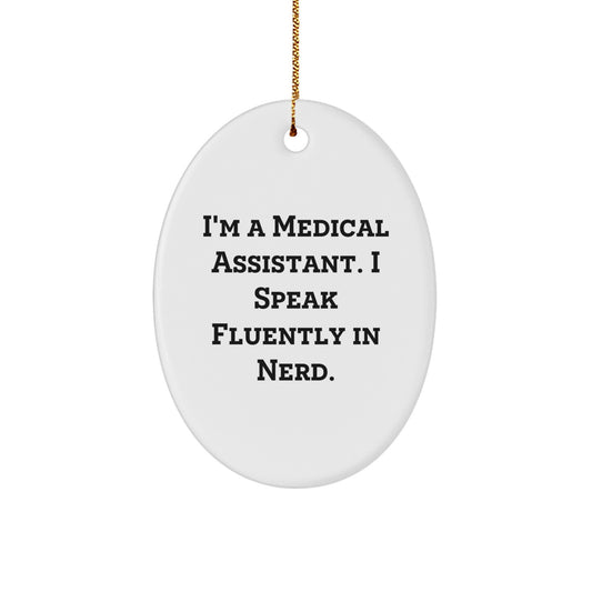 Funny Medical Assistant Oval Ornament Gifts from Friends for Family Christmas Unique Presents - Image 1