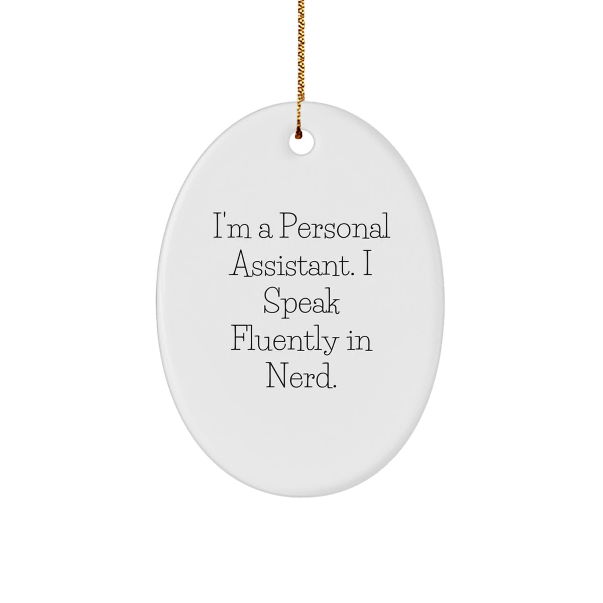 Personal Assistant Keepsake Christmas Ornament Speak for Him Gift - Image 1