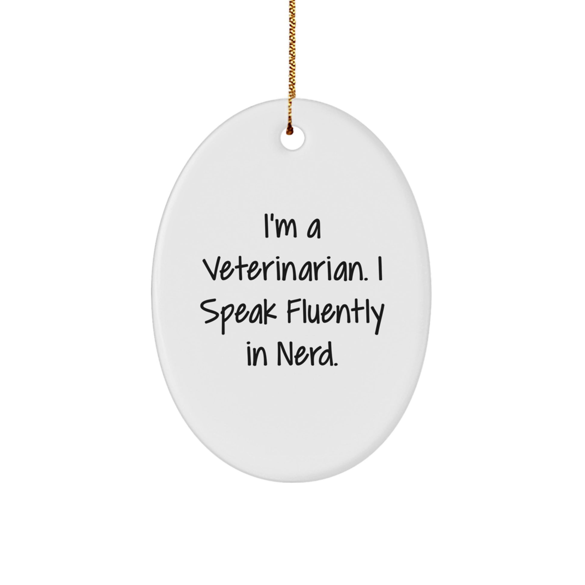 Funny Veterinarian Gifts for Men, Oval Ornament, Christmas Unique Presents from Friends or Family - Image 1