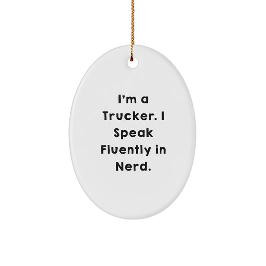 Funny Trucker Oval Ornament Gifts from Men to Friends, Christmas Unique Decorations for Trucker Home Office Desk - Image 1