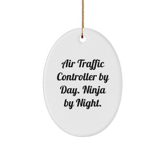 Funny Air Traffic Controller Oval Ornament Gifts from Friends, Perfect for Air Traffic Controller Men or Women this Christmas Unique Gifts - Image 1
