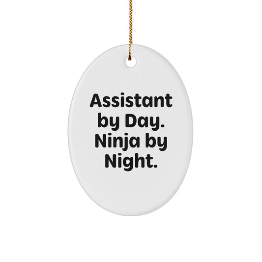 Assistant By Day Ninja By Night Oval Ornament Gifts from Men to Assistant - Image 1