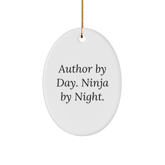 Author Gifts by Men, Author Oval Ornament Funny Quote, Gifts from Men to Author - Image 1