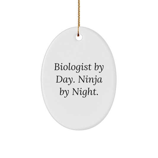 Funny Biologist Gifts from Friends, Oval Ornament Biologist By Day Ninja By Night, Christmas Unique Decorations for Biologist - Image 1