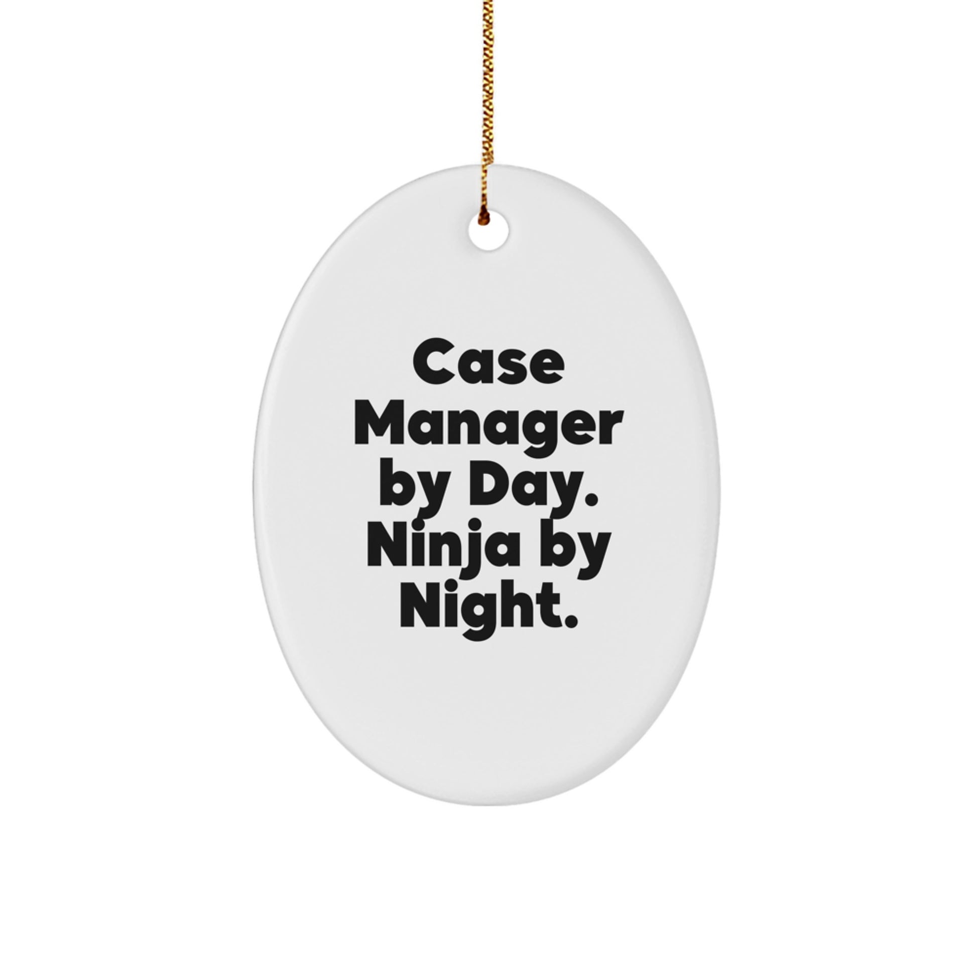 Funny Case Manager Gifts by Day Ninja by Night Oval Ornament for Christmas Unique Present from Family, Friends, Coworkers to Case Manager, Men, Women - Image 1