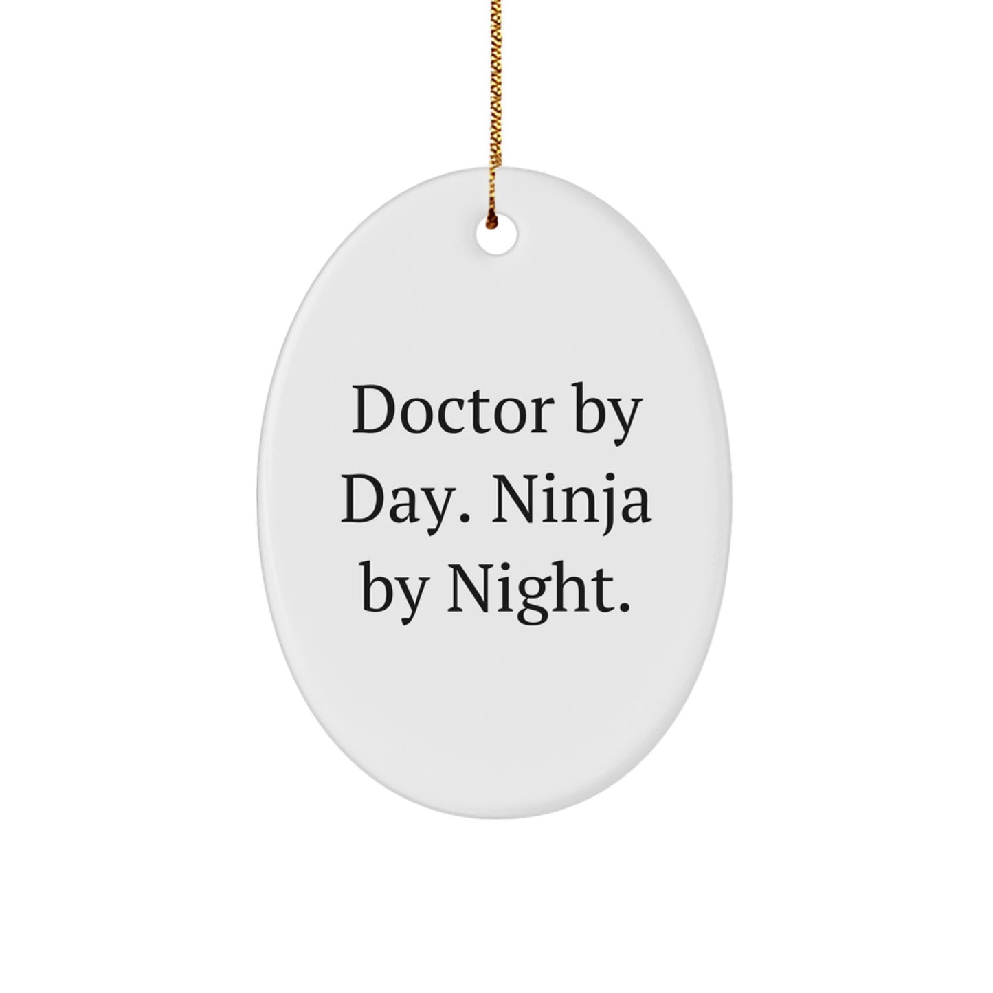 Funny Doctor Oval Ornament Gifts from Friends for Doctor - Christmas Unique Presents - Image 1