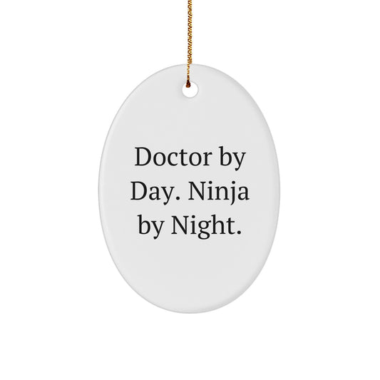 Funny Doctor Oval Ornament Gifts from Friends for Doctor - Christmas Unique Presents - Image 1