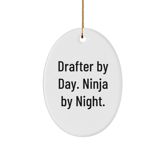 Funny Drafter Gifts by Day Ninja By Night Oval Ornament for Drafter Men Women Friends - Image 1