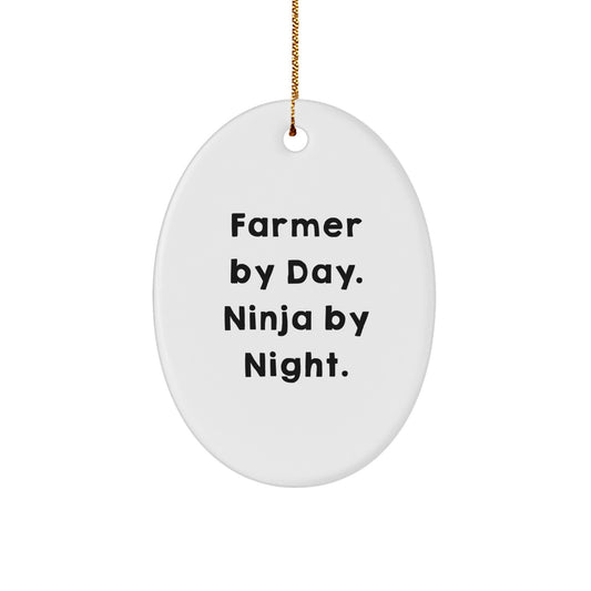 Funny Farmer Gifts from Men to Family, Christmas Unique Oval Ornament for Farmer By Day Ninja By Night. - Image 1