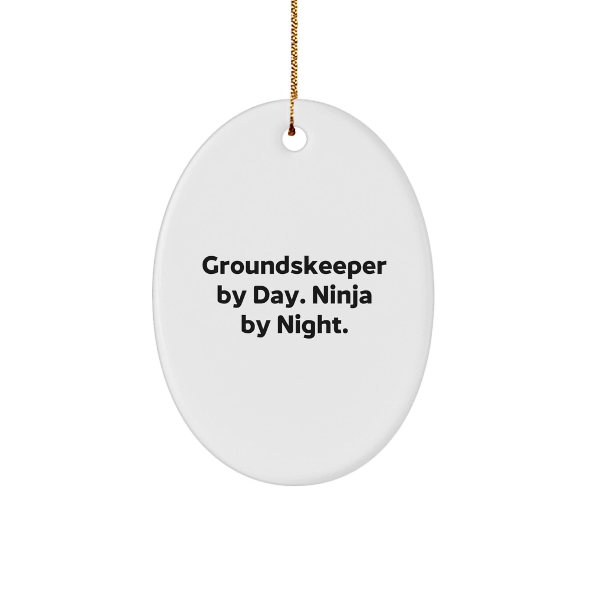 Funny groundskeeper Gifts from Friends - groundskeeper By Day, Ninja By Night. Oval Ornament for Men - Christmas Unique Gifts for groundskeeper - Image 1