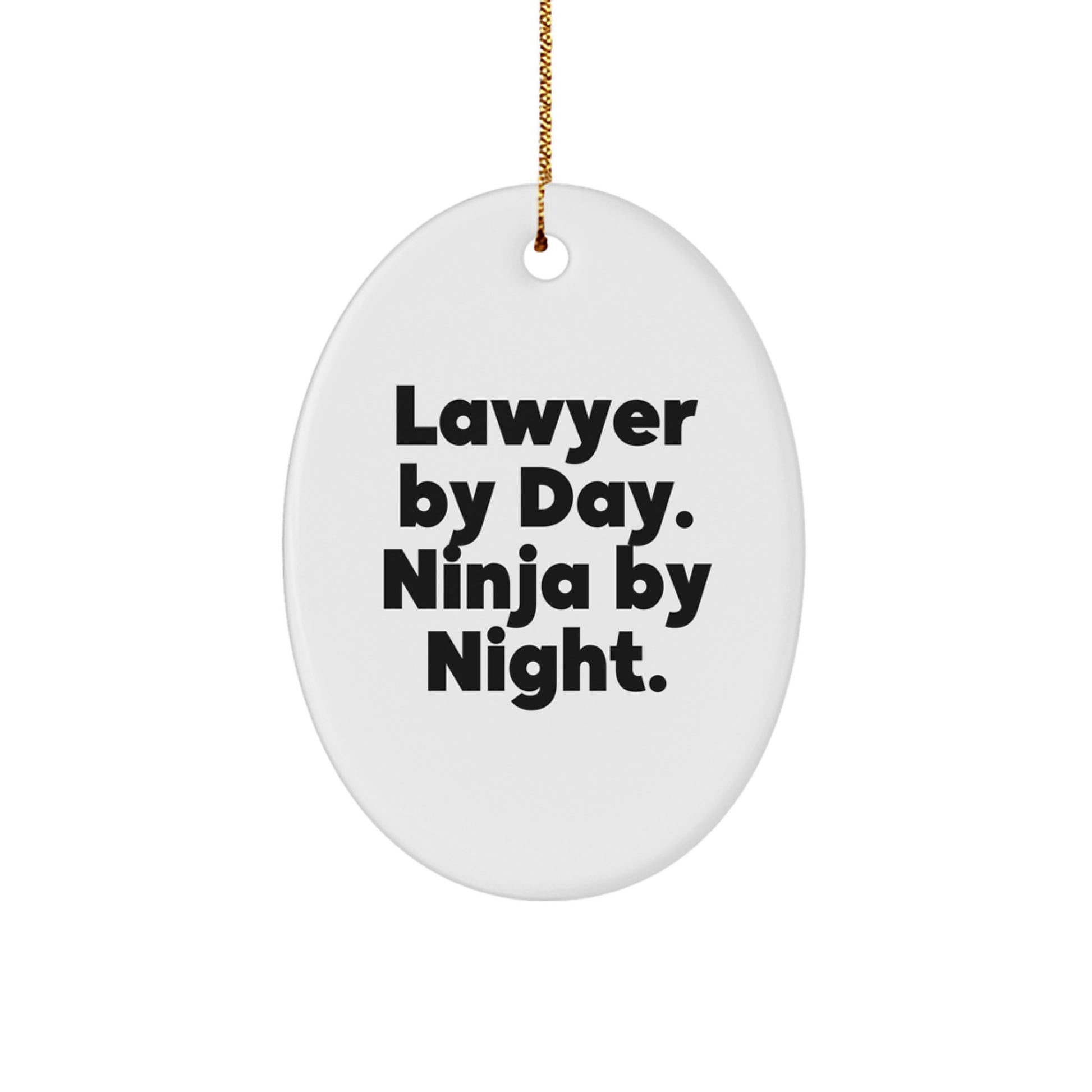 Funny Lawyer Gifts from Family, Lawyer Oval Ornament for Christmas Unique Gifts - Image 1