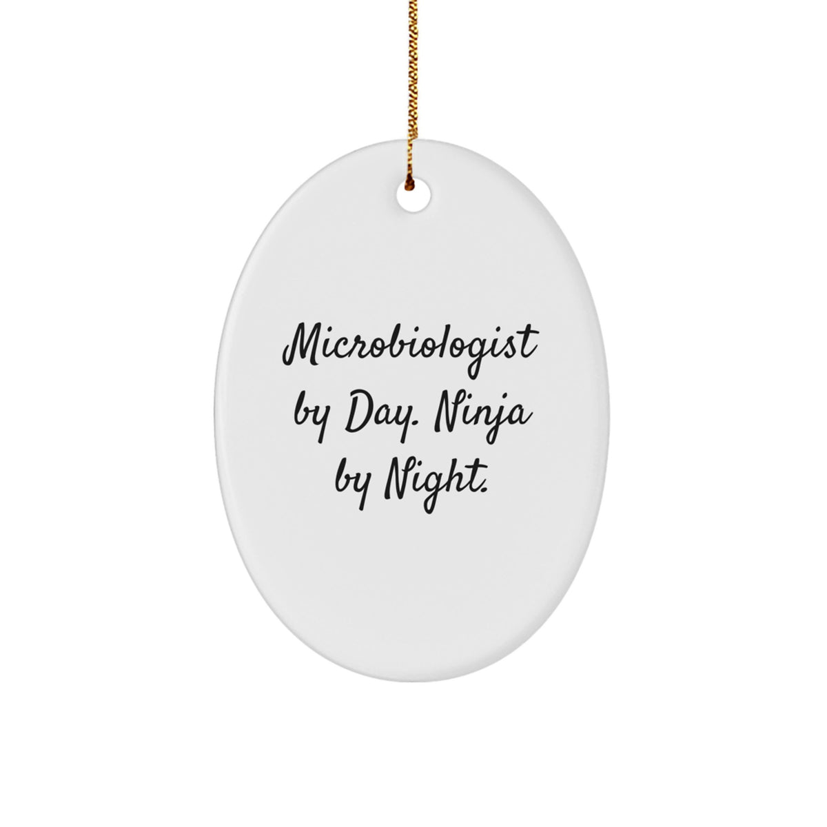 Funny Microbiologist by Day Ninja by Night Christmas Ornament Gift Novel - Image 1