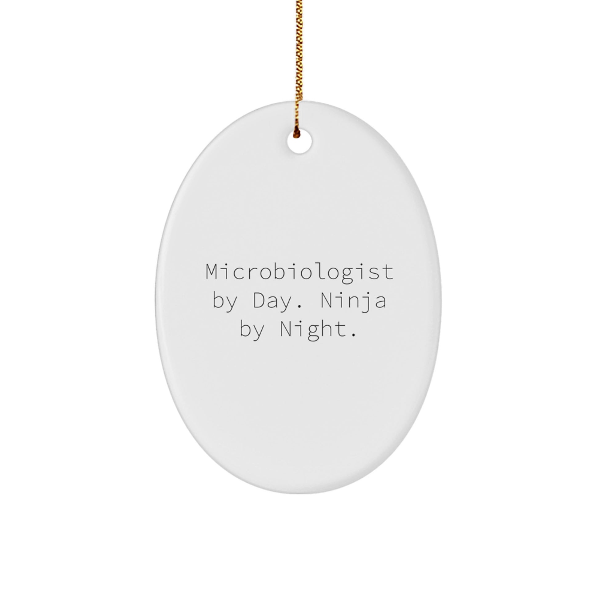 Funny Microbiologist Gifts for Men, Women, Friends - Microbiologist By Day Ninja By Night Oval Ornament for Christmas Unique Gifts - Image 1