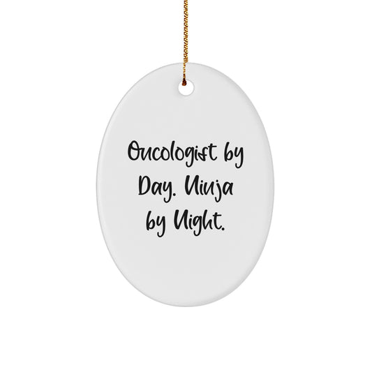 Christmas Unique Gift Oncologist by Day White Oval Ornament for Her Present - Image 1