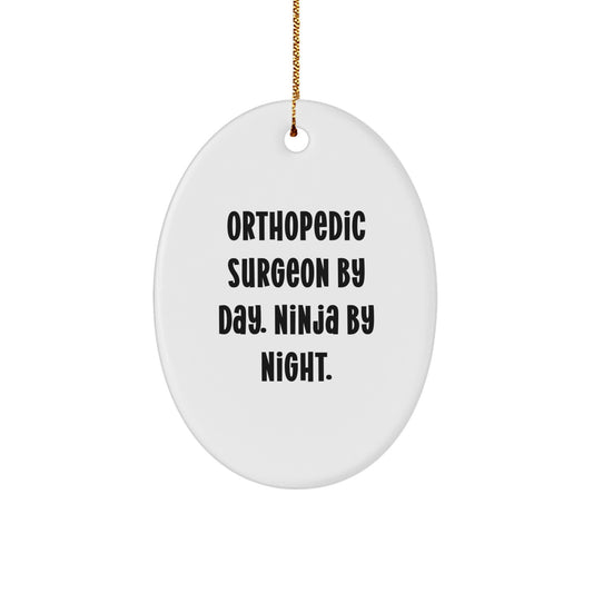 Funny Orthopedic Surgeon Gifts from Men to Orthopedic Surgeons, Oval Ornament for Christmas Unique Gifts - Image 1