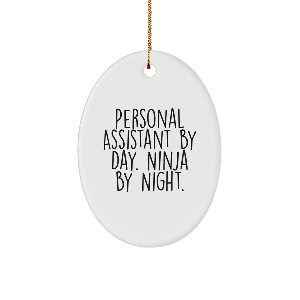 Christmas Ornament Gift for Him Personal Assistant By Day, Ninja By - Image 1